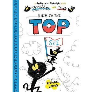 Scribbles and Ink Hike to the Top -- Ethan Long